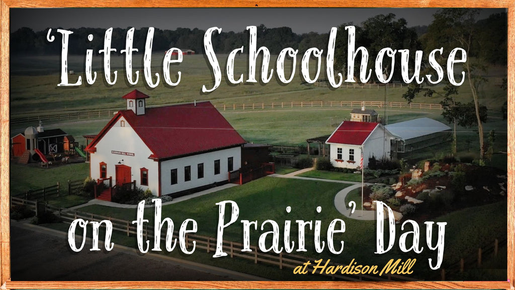 LITTLE SCHOOLHOUSE ON THE PRAIRIE Day at the farm